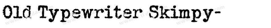 Old Typewriter Skimpy字体转换